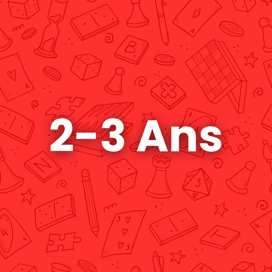 Age - 2 à 3 ans